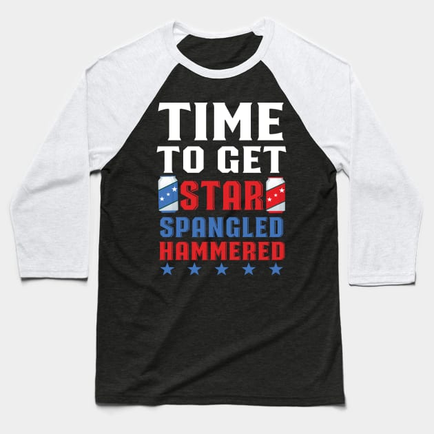 Time To Get Star Spangled Hammered Baseball T-Shirt by Eugenex